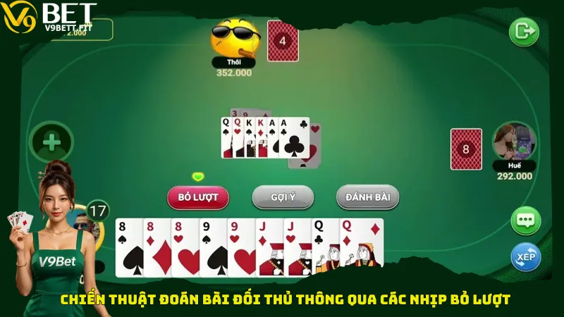 Chiến thuật đoán bài đối thủ thông qua các nhịp bỏ lượt