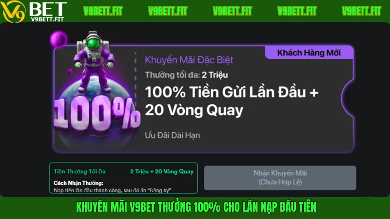 Khuyến mãi V9Bet thưởng 100% cho lần nạp đầu tiên