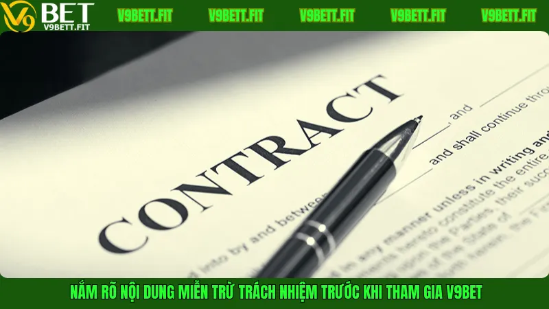 Nắm rõ nội dung miễn trừ trách nhiệm trước khi tham gia V9Bet