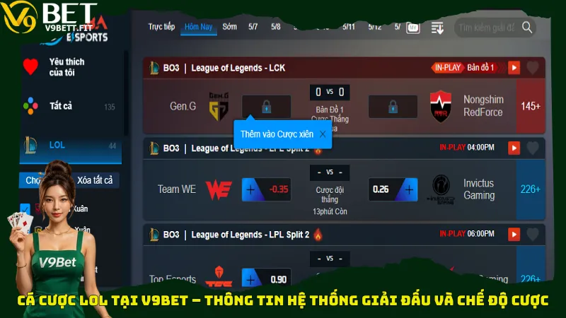 Cá cược LOL tại V9bet – Thông tin hệ thống giải đấu và chế độ cược