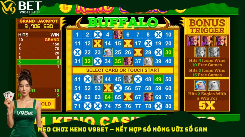 Mẹo chơi Keno V9bet – Kết hợp số nóng với số gan
