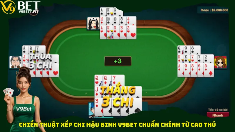 Chiến thuật xếp chi Mậu binh V9bet chuẩn chỉnh từ cao thủ
